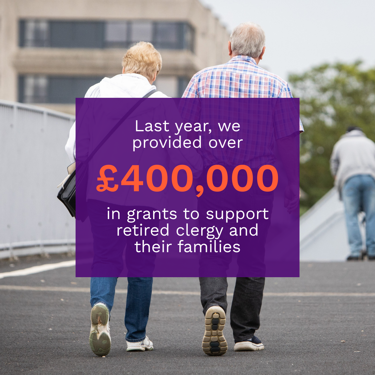 Text reads: Last year, we provided over £400,000 in grants to support retired clergy and their families.