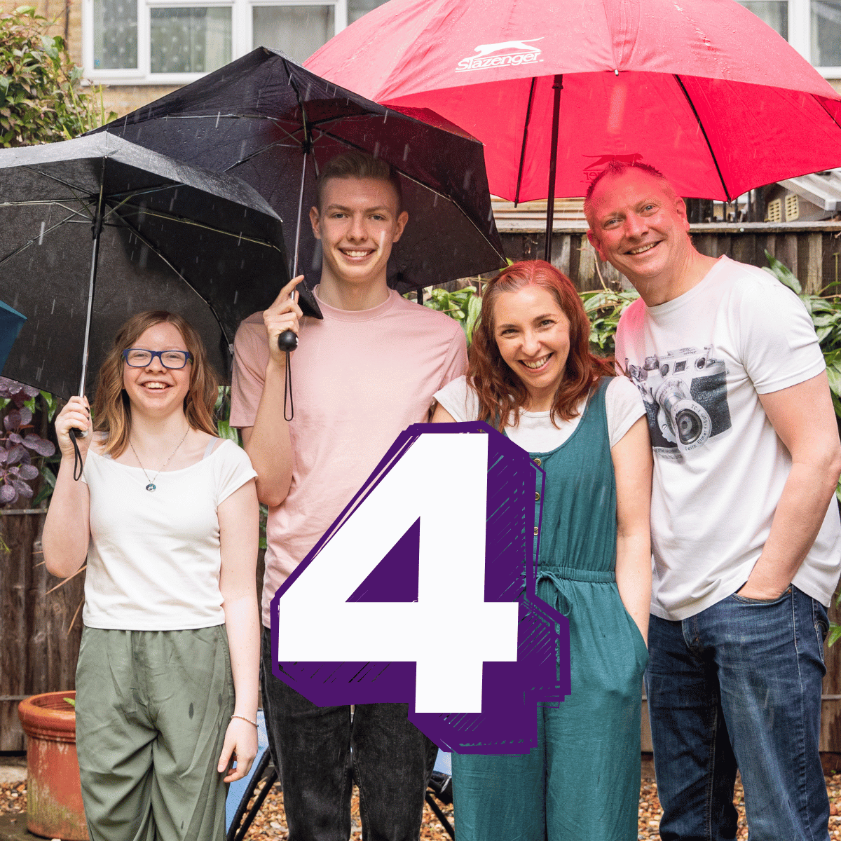 A man and a woman are stood in their garden, with their son and daughter, sheltering from the rain under colourful umbrellas. Text reads: four.