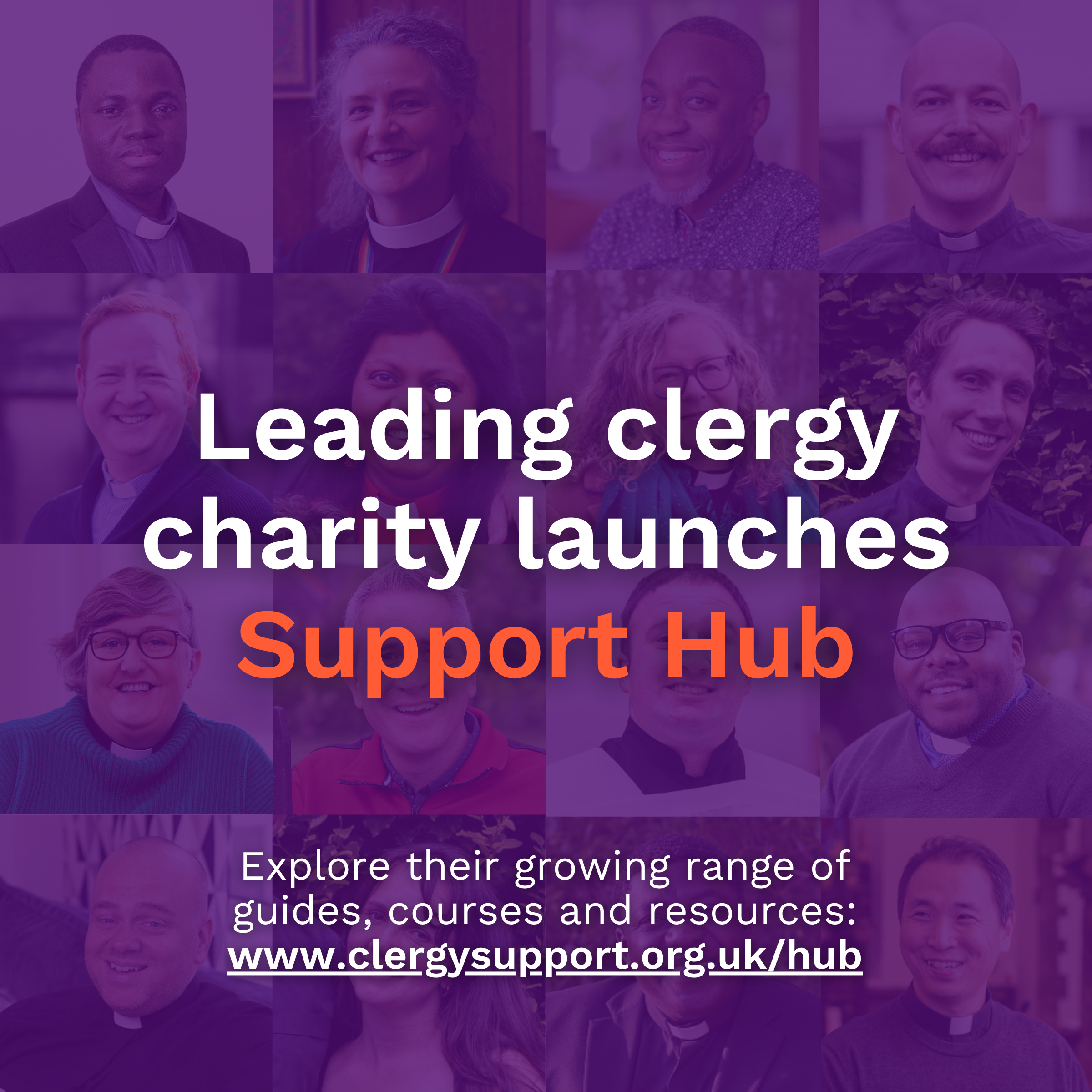 In the background, a selection of zoomed in photos of different clergy and their partners. Text reads: Leading clergy charity launches Support Hub.